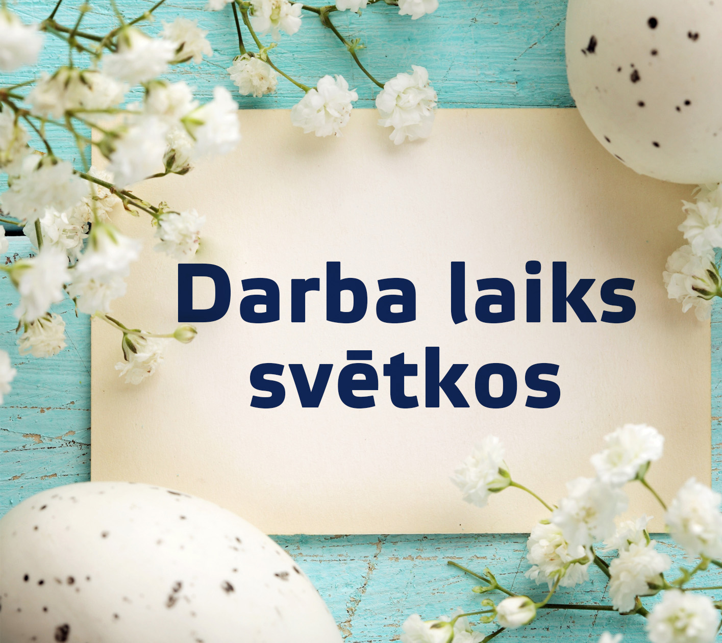 Darba laiks Lieldienās