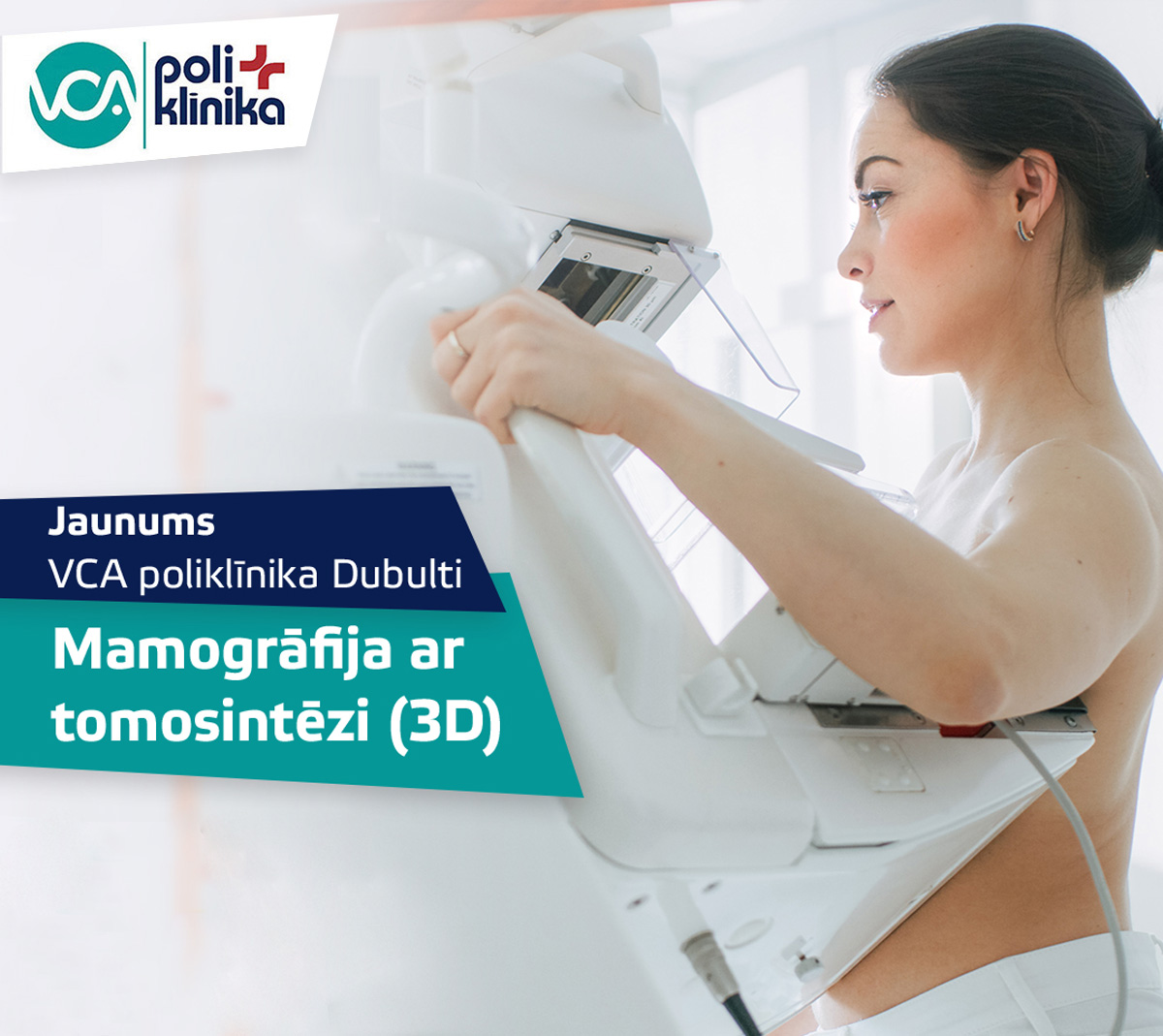 Jaunums! VCA poliklīnika Dubulti - mamogrāfija ar tomosintēzi (3D)
