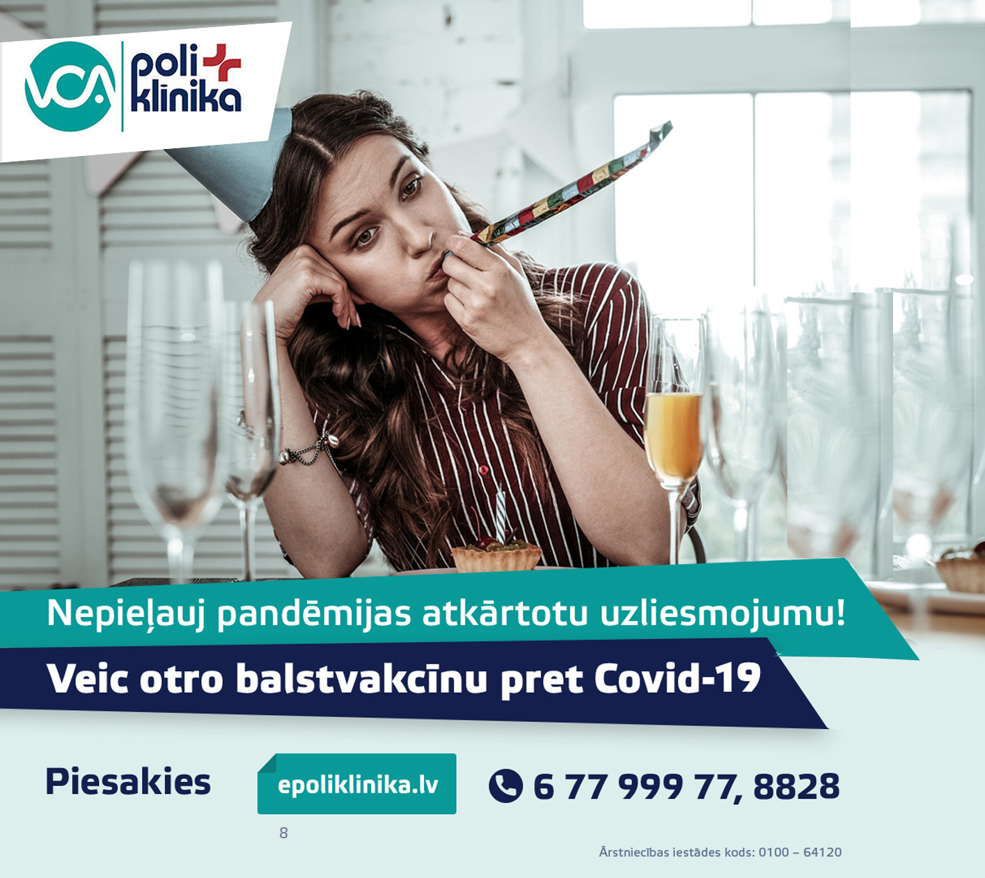 Nepieļauj pandēmijas atkārtoto izliesmojumi!