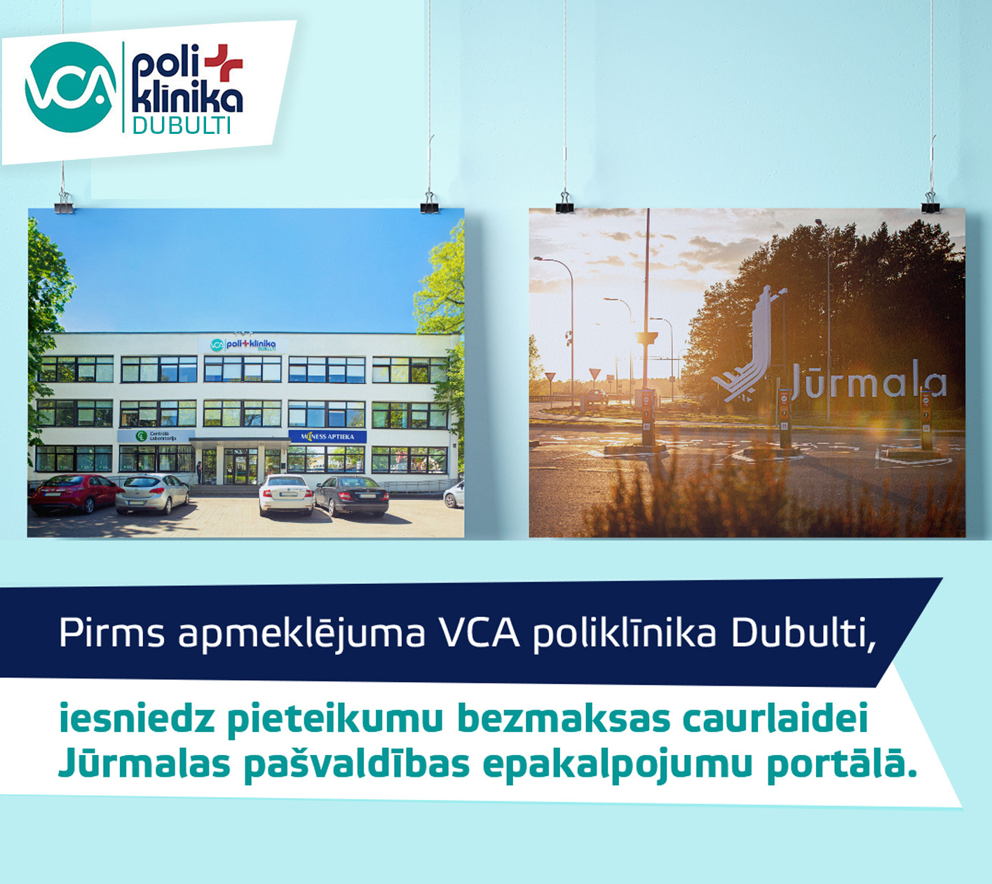 Lieliska ziņa VCA poliklīnika Dubulti klientiem! 