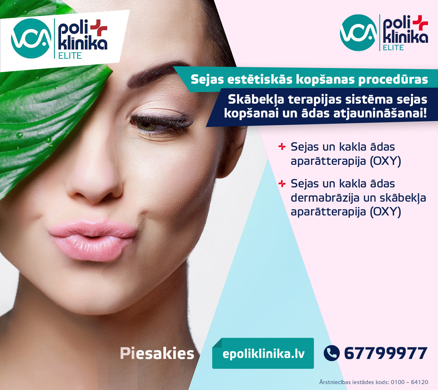 Skābekļa terapijas sistēma sejas kopšanai un ādas atjaunināšanai VCA poliklīnikā Elite