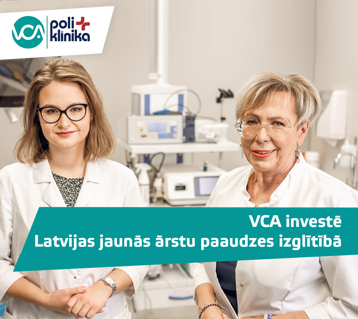 VCA investē Latvijas jaunās ārstu paaudzes izglītībā