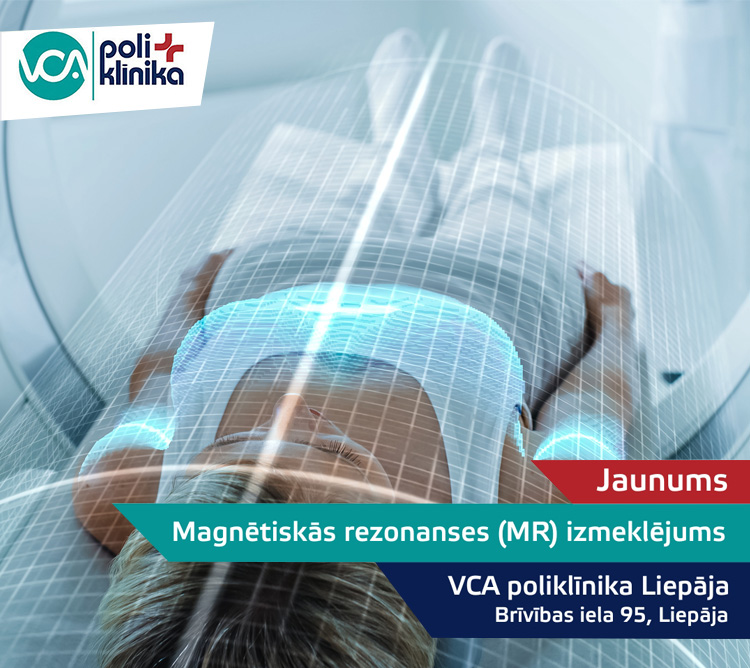 Magnētiskās rezonanses izmeklējumi VCA poliklīnika Liepāja